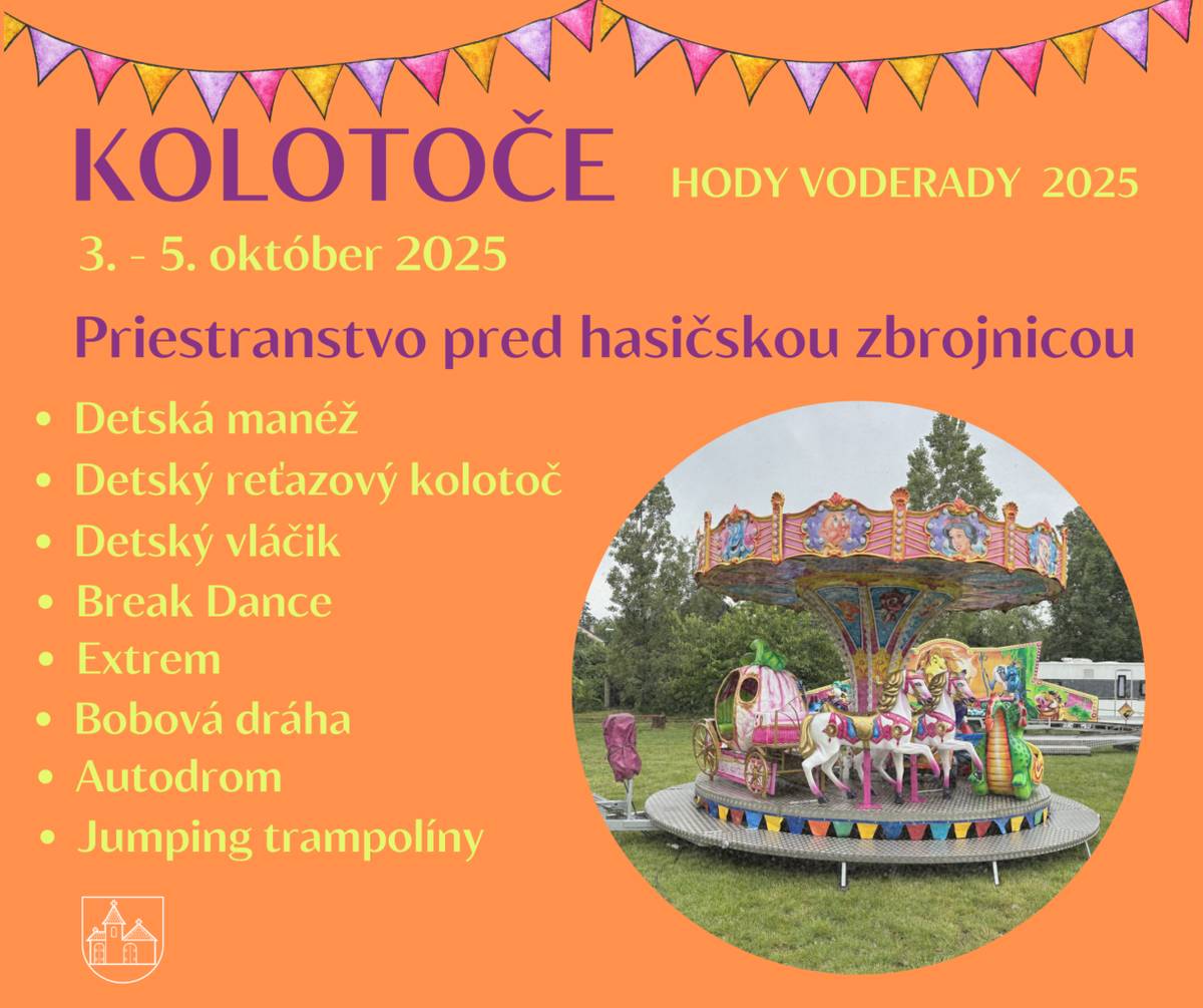 Kolotoče počas hodových slávností budú pristavené na priestranstve pred hasičskou zbrojnicou od 3. do 5. októbra 2025.