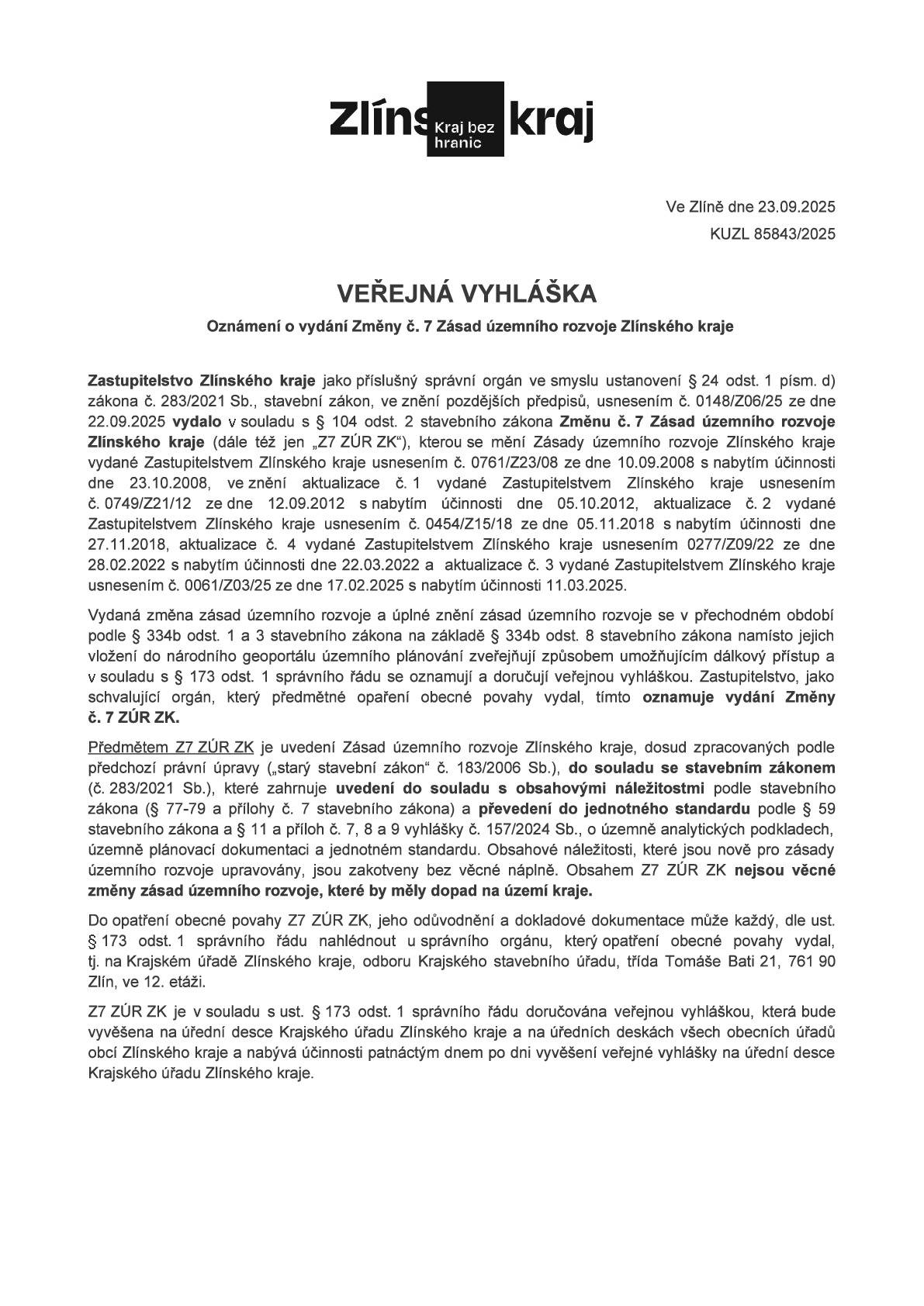 VEŘEJNÁ VYHLÁŠKA Oznámení o vydání Změny č. 7 Zásad územního rozvoje Zlínského kraje