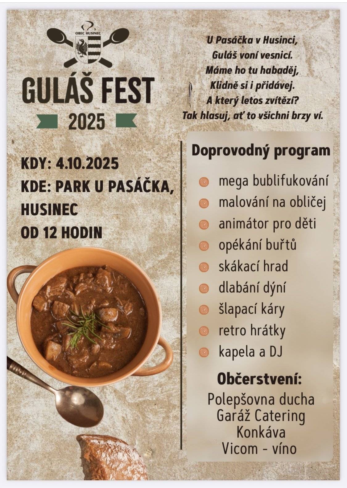 Srdečně zveme na sobotní Gulášfest.  Ulice Husinecká bude v úseku pod Pasáčkem uzavřena, parkování bude možné u husinecké skály.  Tým OÚ