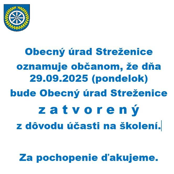 V pondelok 29.9.2025 bude obecný úrad zatvorený.  Za pochopenie ďakujeme.