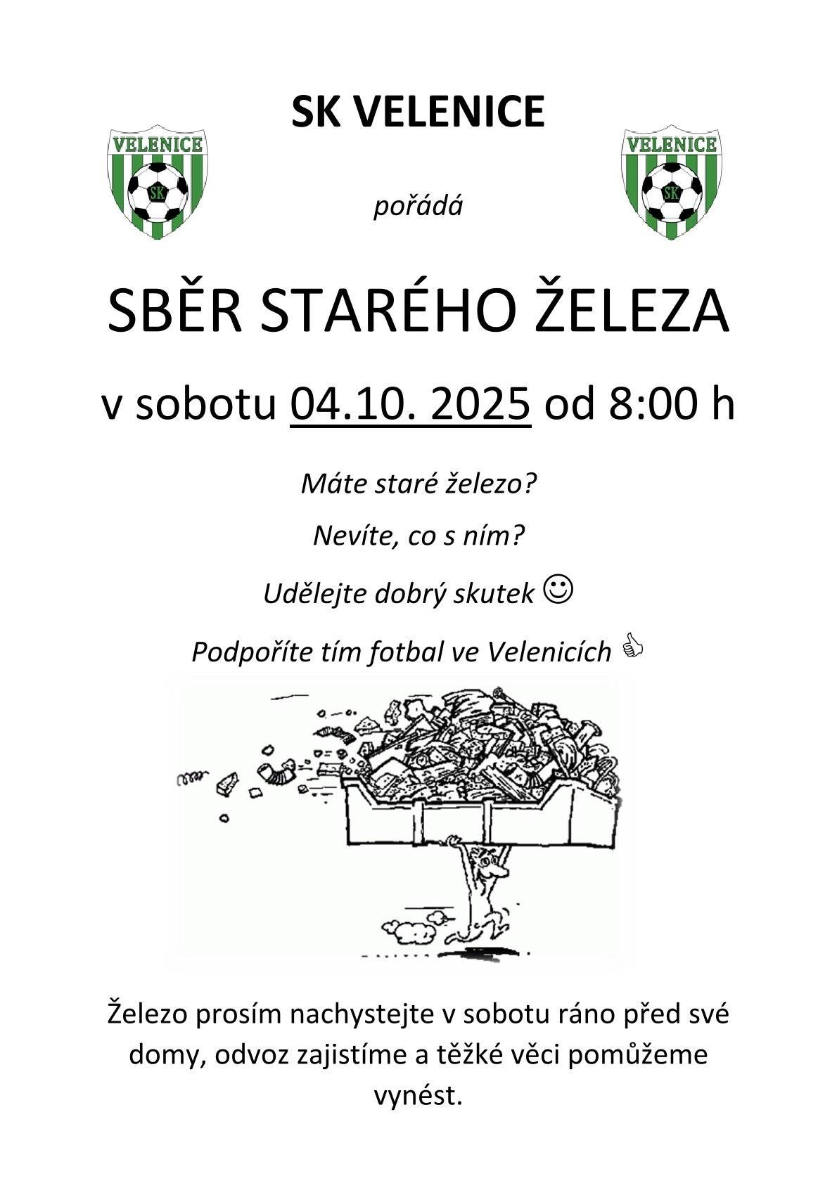 Sportovní klub Velenice oznamuje občanům, že pořádá sběr starého železa, který se uskuteční v sobotu 4. října 2025 od 8 hodin.