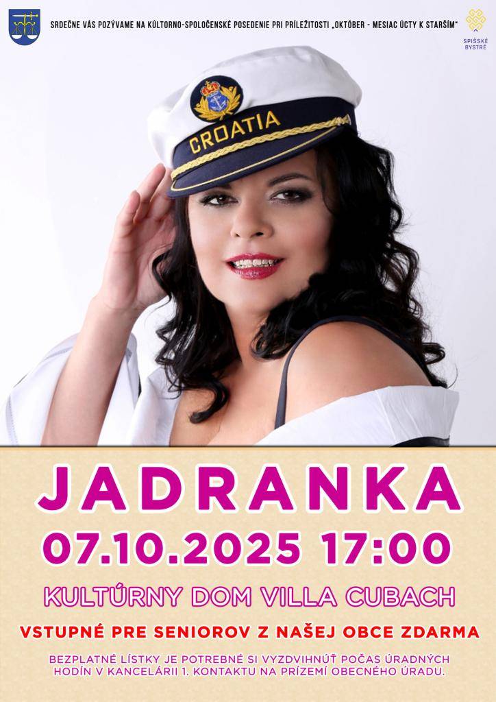 Radi by sme si uctili našich milých seniorov a pri tejto príležitosti by sme Vás radi srdečne pozvali na kultúrne podujatie, počas ktorého Vás svojim spevom poteší a zároveň spríjemní večer, nezabudnuteľná šarmantná speváčka balkánskych piesní, Jadranka.