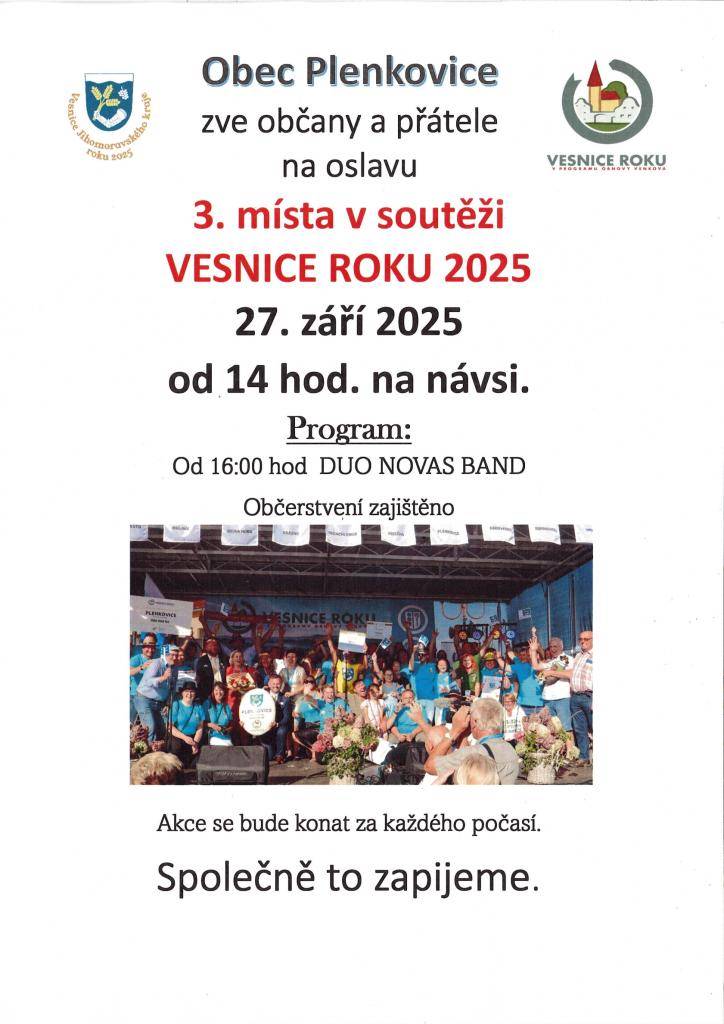 1. Obec Plenkovice Vás zve na oslavu 3. místa v celostátním kole Vesnice roku 2025 a to 27.9.2025 od 14 hod. na návsi.   2.Obchod Plenkovice oznamuje občanům, že bude z důvodu čerpání dovolené od 29.9. do 1.10.2025 uzavřen.