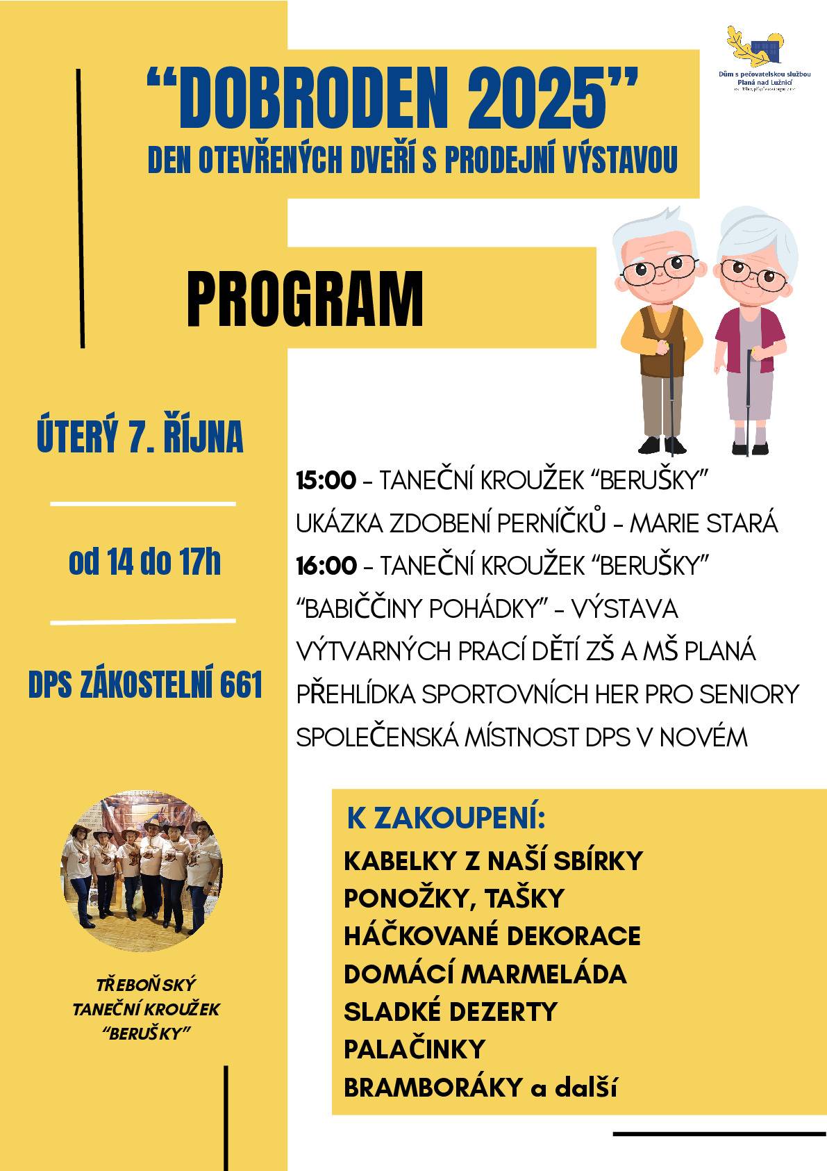 Dne 7.10.2025 od 14 do 17h se v Domě s pečovatelskou službou v Plané nad Luž. koná "DOBRODEN 2025" Den otevřených dveří s prodejní výstavou.