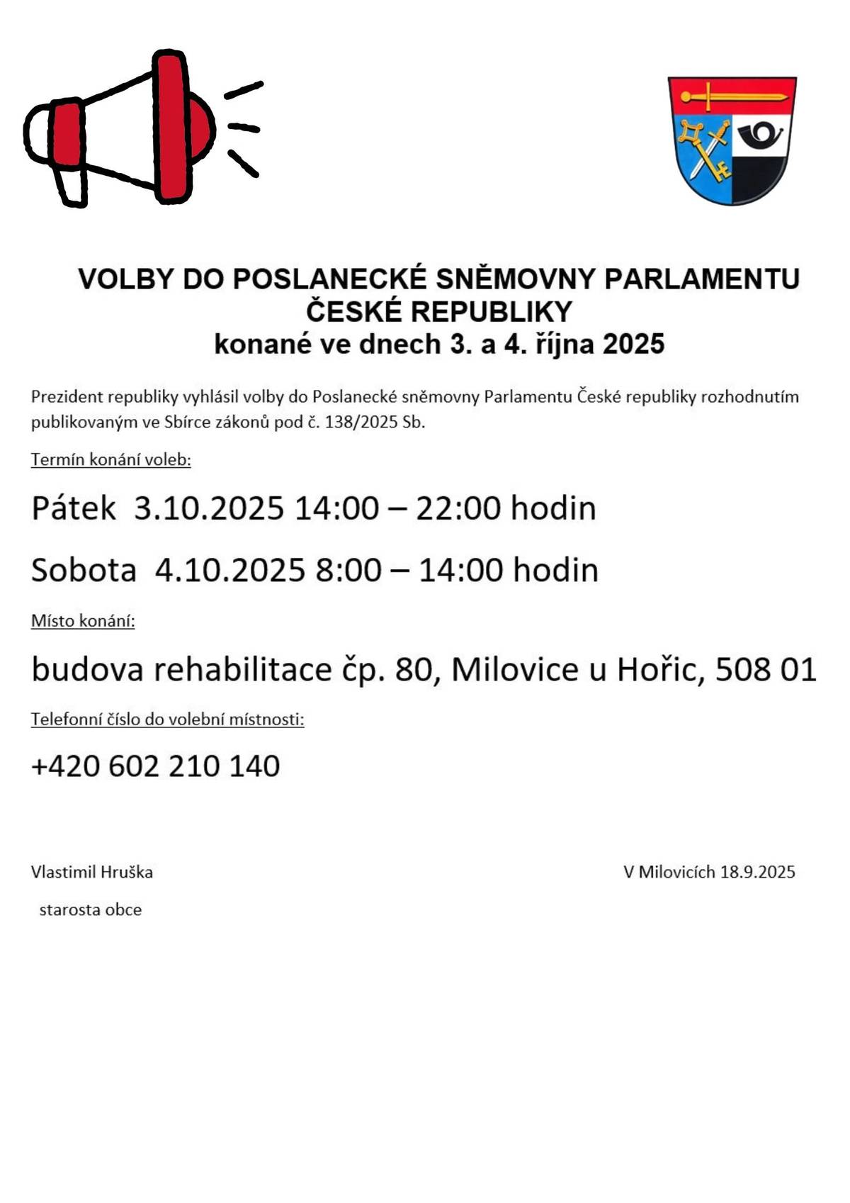 VOLBY DO POSLANECKÉ SNĚMOVNY PARLAMENTU ČR  se konají ve dnech 3. a 4. října 2025