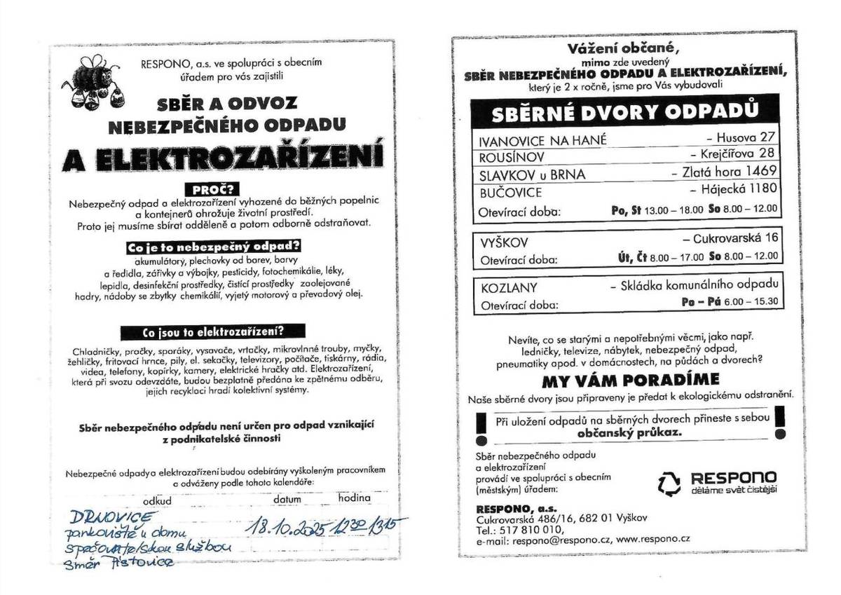 V sobotu 18. října 2025 od 12:30 do 13:15 na parkovišti u domu s pečovatelskou službou je zajištěn sběr a odvoz nebezpečného odpadu a elektrozařízení.