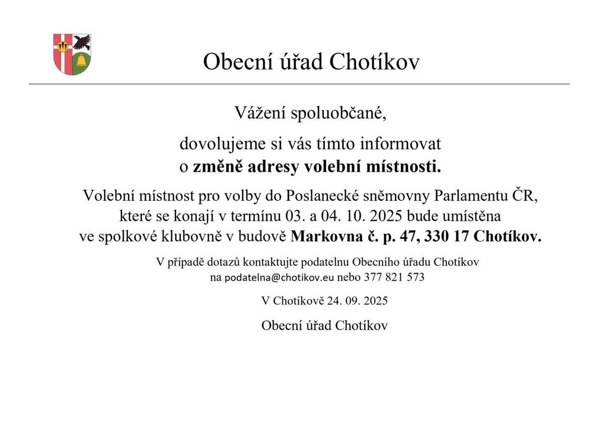Vážení spoluobčané,    dovolujeme si vás tímto informovat  o změně adresy volební místnosti.