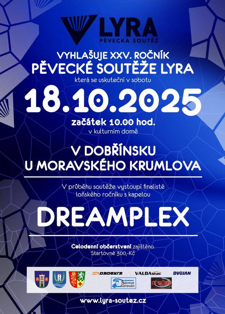 Zveme vás na regionální pěveckou soutěž LYRA pro děti s kapelou Dreamplex, která se uskuteční 18. října 2025 od 10:00 v kulturním domě Dobřínsko. Přijďte podpořit mladé talenty a užijte si den plný skvělých vystoupení.