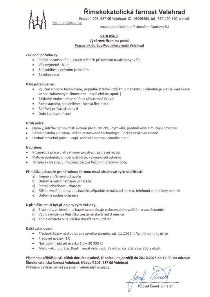 Římskokatolická farnost Velehrad vyhlásila výběrové řízení na pracovní pozici Pracovník údržby - Poutního místa Velehrad.