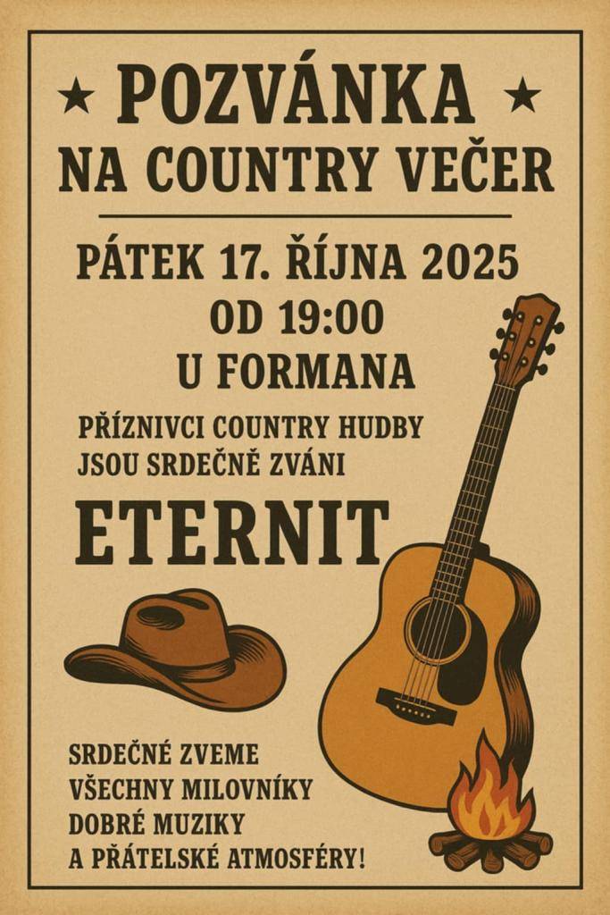 Přijďte si užít country večer, který se koná v pátek 17. října 2025 od 19:00 v U Formana. Těšíme se na všechny milovníky dobré muziky a přátelské atmosféry.