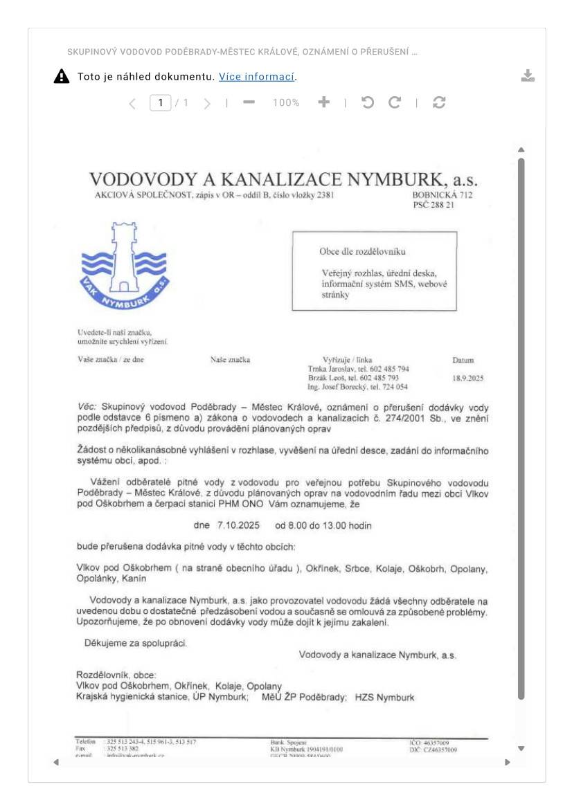 Dne 7. října 2025 od 08:00 do 13:00 bude přerušena dodávka pitné vody v těchto obcích: Vlkov pod Oškobrhem (na straně obecního úřadu), Okřínek, Srbce, Kolaje, Oškobrh, Opolany, Opolánky, Kanín.