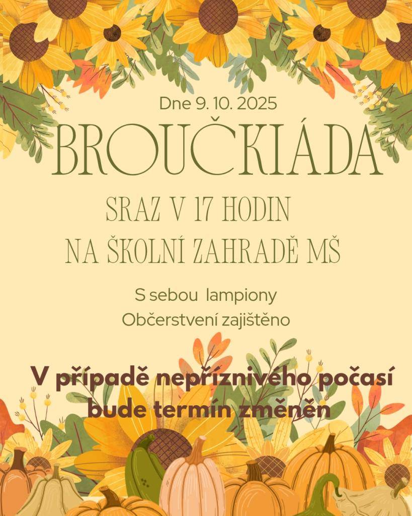 V úterý 9. října 2025 se koná Broučkiáda. MŠ Kateřinice zve všechny rodiče a děti. Sraz se uskuteční ve čtvrtek 9. října v 17:00 na zahradě mateřské školky v Kateřinicích.