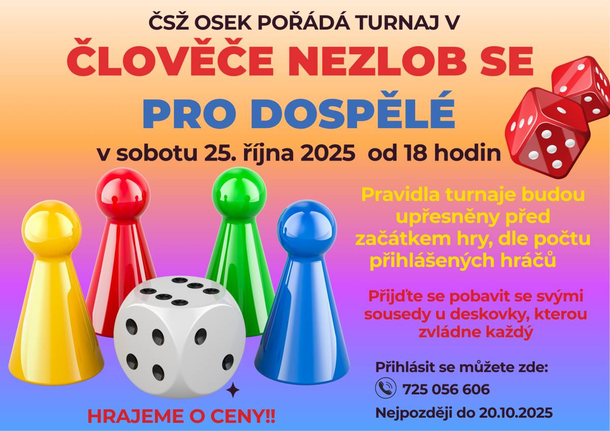 ČSŽ Osek pořádá turnaj v Člověče nezlob se pro dospěláky:)