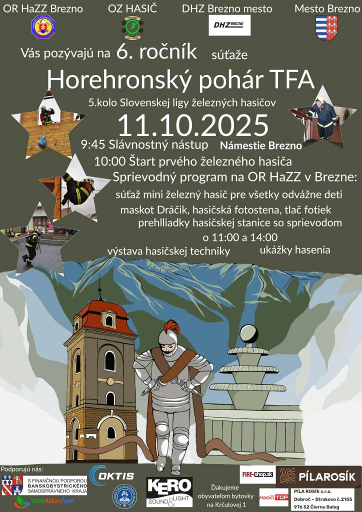 Okresné riaditeľstvo Hasičského a záchranného zboru v Brezne pozýva na "6. ročník Horehronský pohár TFA, 5. kolo Slovenskej ligy železných hasičov a Deň otvorených dverí na OR HaZZ v Brezne", ktoré sa bude konať dňa 11.10.2025 na nám.M.R.Štefánika v Brezne a na OR HaZZ v Brezne.