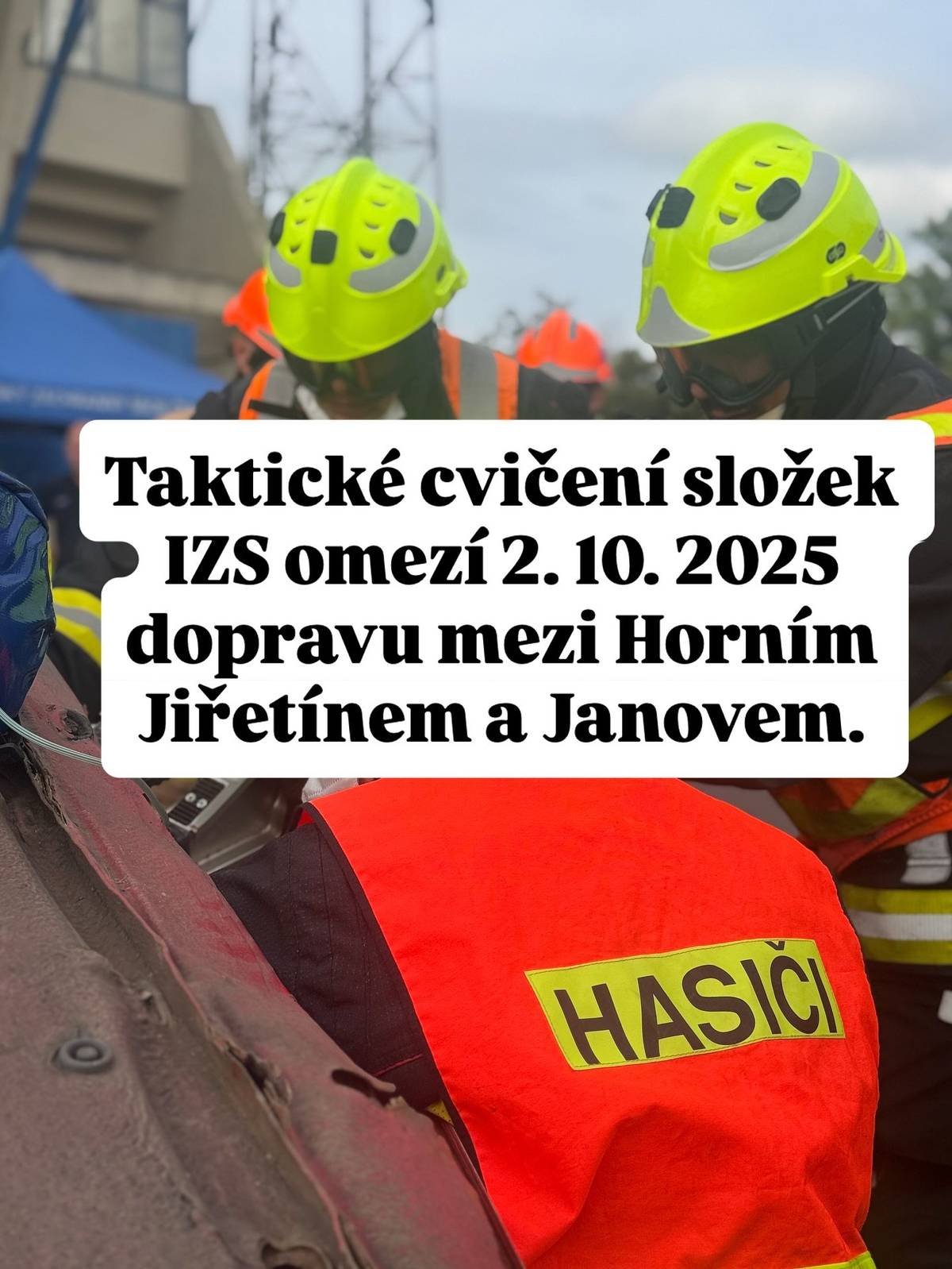 Upozornění ! Zítra 2.10. od 8:00 - 12:00 hod proběhne taktické cvičení složek IZS na silnici mezi Horním Jiřetínem a Janovem.