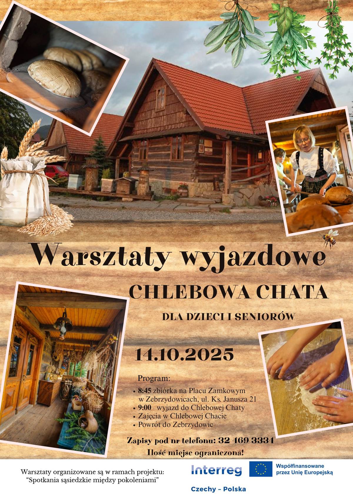 Milí senioři, vezměte svá vnoučata a přidejte se k nám na výlet plný vůně čerstvě upečeného chleba a zážitků z tradičního venkova! A pokud vaše vnoučata budou ve škole, nevadí – výlet si můžete užít i bez nich.  Výlet se koná dne 14. října 2025.  Program:  8:45 – sraz na Placu Zamkowym v Zebrzydowicích (ul. Ks. Janusza 21)  9:00 – odjezd do Chlebové chaty kde budou na programu aktivity v Chlebové chatě, poté návrat zpět do Zebrzydowic. Přihlášky: 725 915 687 nebo 607 515 986  Počet míst je omezen – přihlaste se co nejdříve!