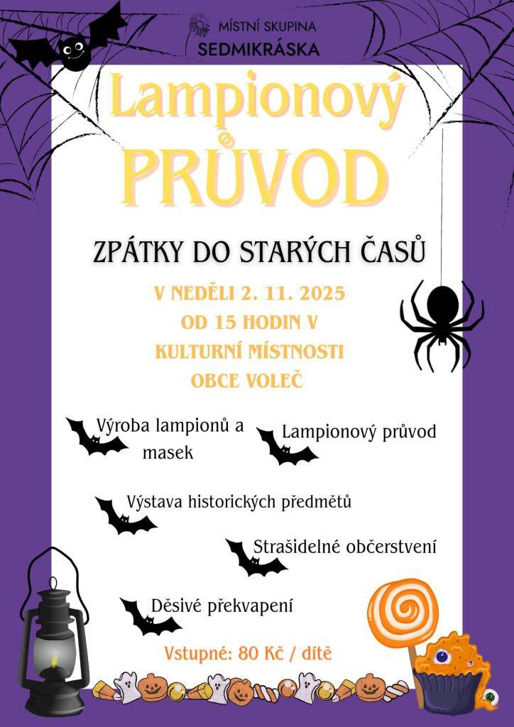 Přijďte na lampionový průvod a kreativní dílničku. Lampiony a strašidelné masky si můžete vyrobit v neděli 2.listopadu 15:00 hodin v kulturní místnosti. Lampionový průvod začne v 17 hodin. Těšíme se na vaši účast!