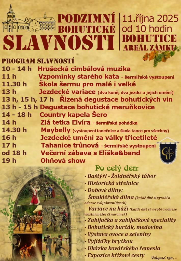 Slavnosti Bohutice se uskuteční v sobotu 11. října 2025 od 10 hodin v areálu Zámku Bohutice. Na programu je pestrá nabídka aktivit, včetně šermířských vystoupení, jezdeckého umění a degustací místních vín a meruňkovice. Pro děti budou připraveny dobové dílny a další zábavné aktivity.