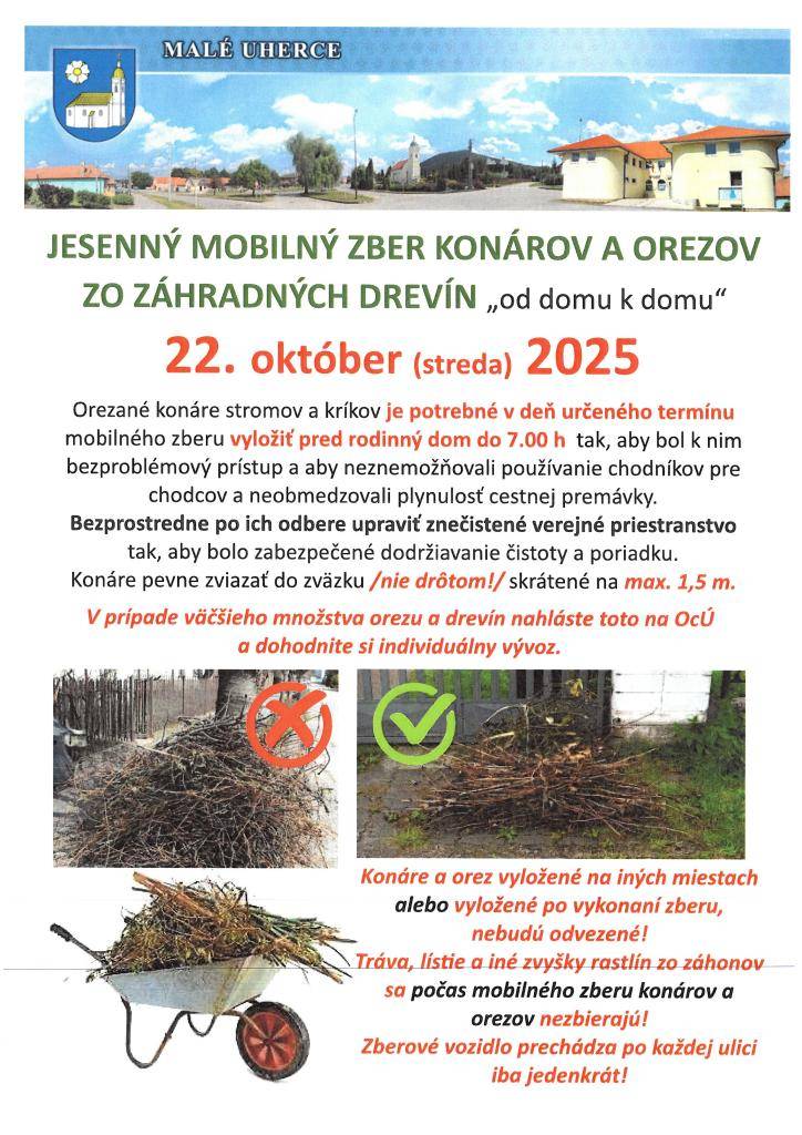 Dňa 22. októbra 2025 prebehne mobilný zber orezaných konárov a drevín. Je potrebné ich vyložiť pred rodinný dom do 7.00 h a zabezpečiť prístup pre zberové vozidlo.