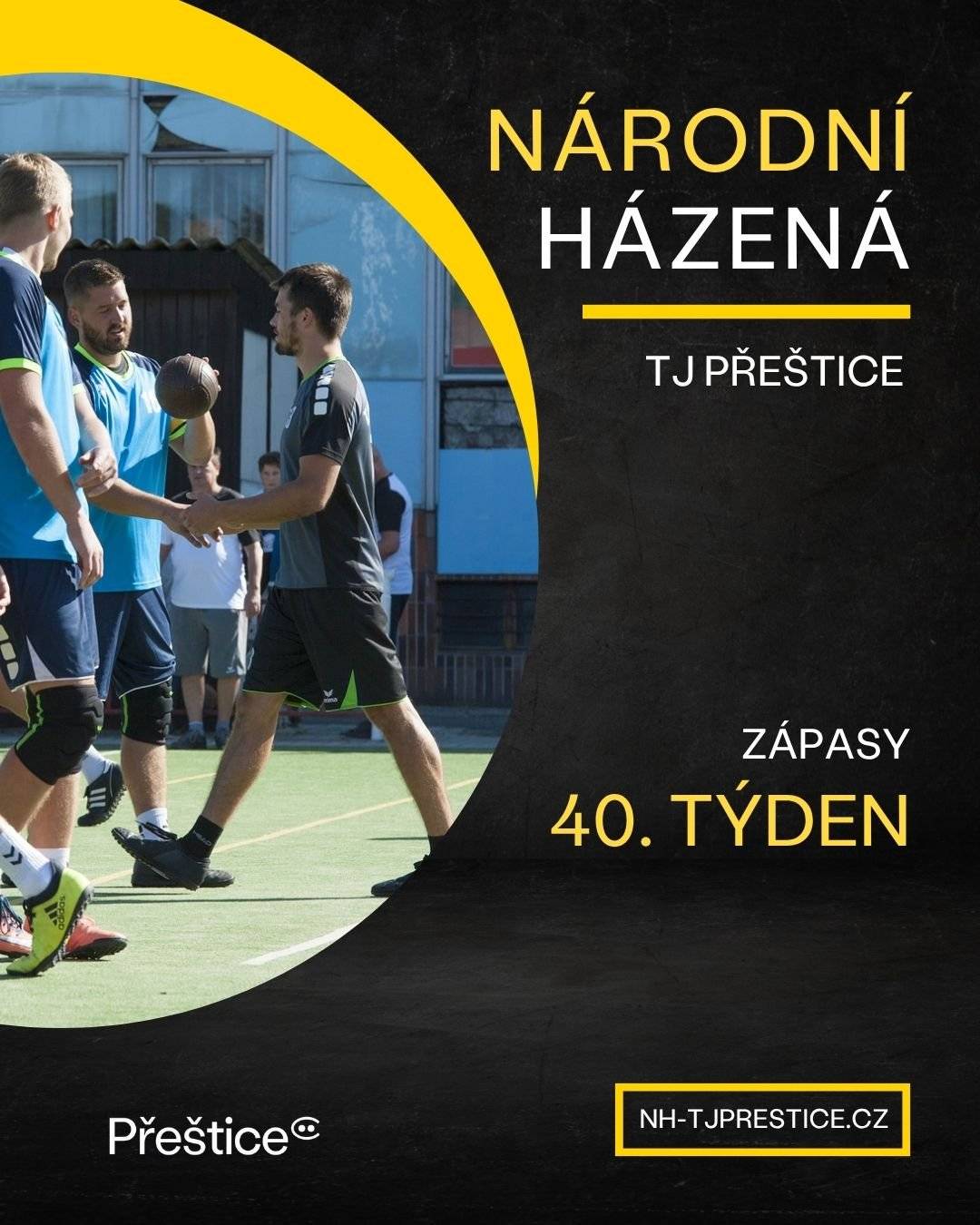 Oddíl národní házené TJ Přeštice zve své příznivce na utkání: sobota 4. 10. 2025  v 11:00 hostí starší žáci TJ Spartak Rožmitál pod Třemšínem ve 13:00 přivítají prvoligové ženy TJ Starou Huť ve 14:30 hrají dorostenky s TJ Příchovice  v 16:00 hostí prvoligoví muži Baník Most NH    neděle 5. 10. 2025  v 9:30 hostí mladší žačky Sokol Tymákov v 11:00 hrají prvoligoví muži se Sokolem Kyšice ve 13:00 přivítají ženy B v Oblastním přeboru Sokol Kyšice B       pondělí 6. 10. 2025  v 16:00  přivítají mladší žáci TJ Božkov