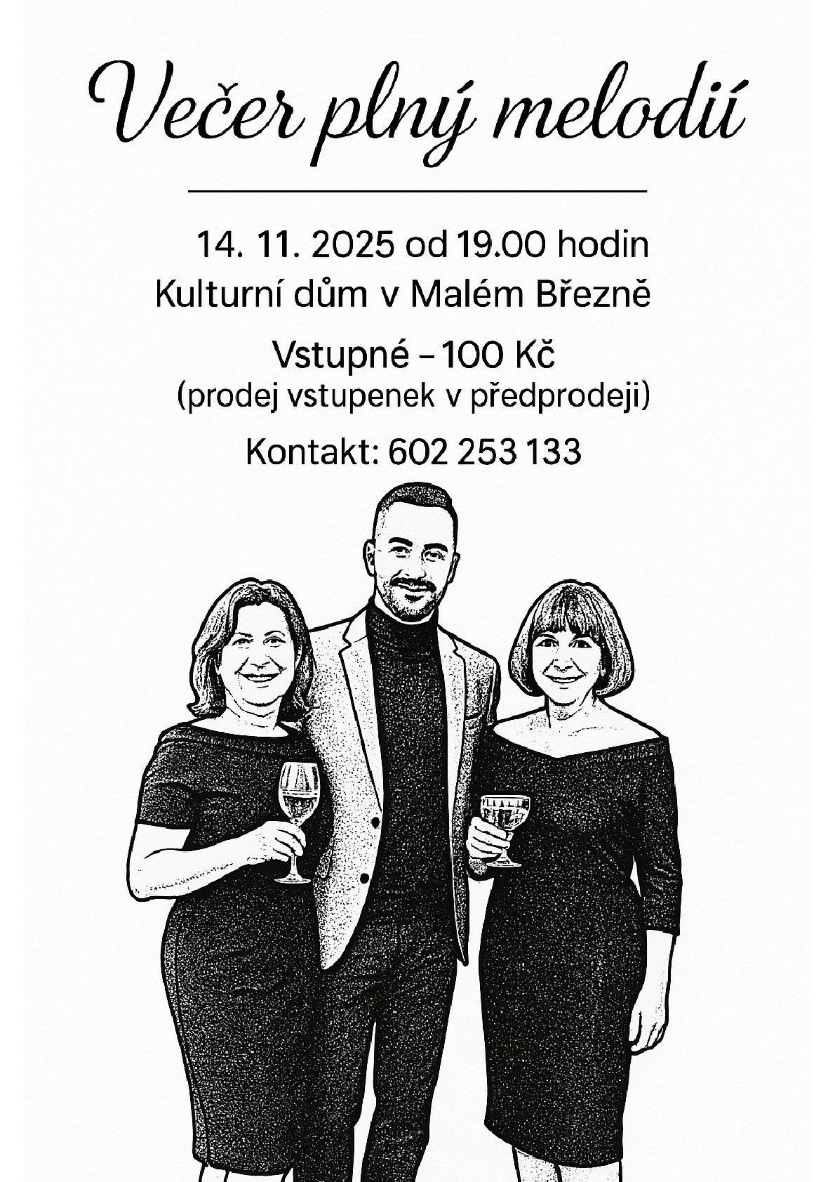 Večer plná hudby v Kulturním domě v Malém Březně.