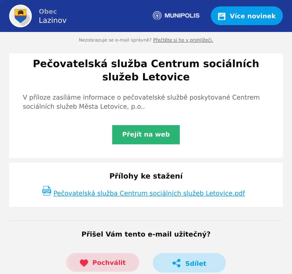 V příloze zasíláme informace o pečovatelské službě poskytované Centrem sociálních služeb Města Letovice, p.o..