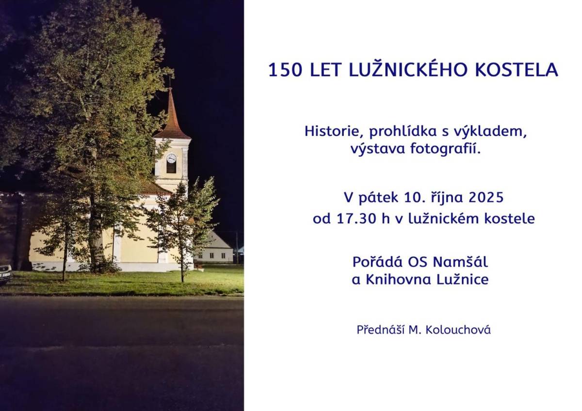 Pozvánka na prohlídku kostela s výkladem a výstavou fotografií.  V pátek 10. října 2025 od 17.30 v lužnickém kostele.