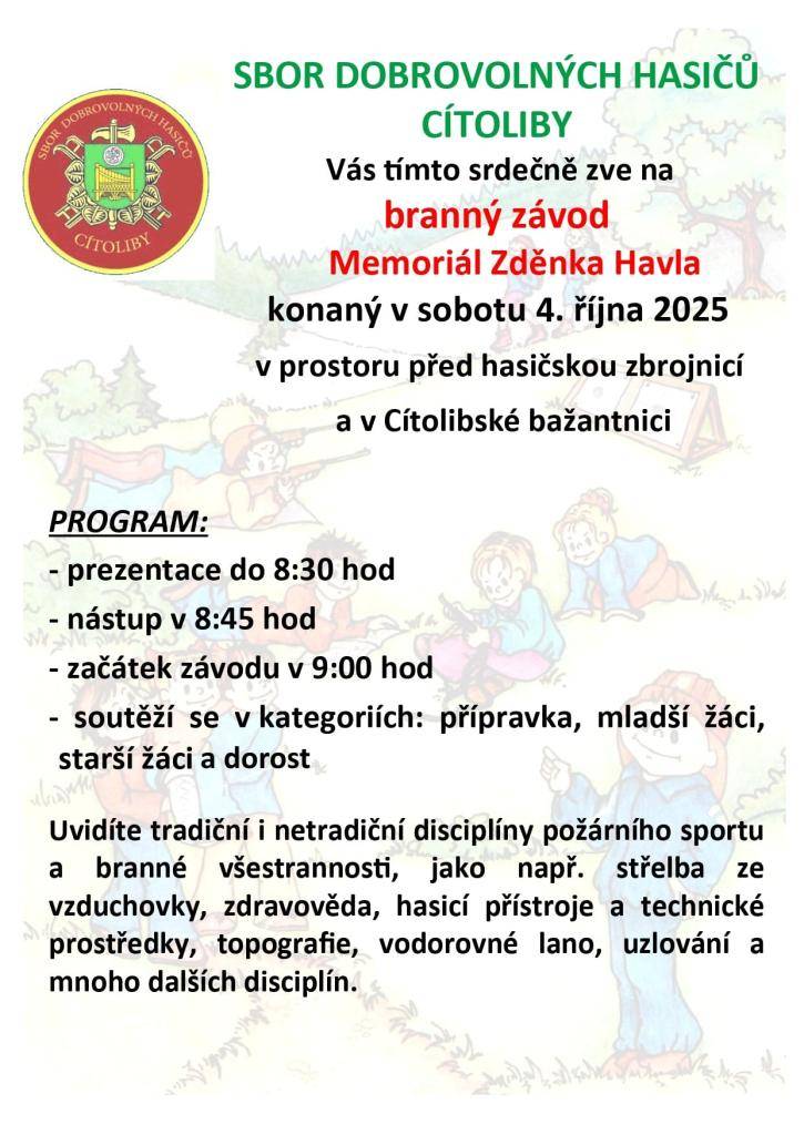 Sbor dobrovolných hasičů Vás srdečně zve  dne 4. 10. 2025   na branný závod MEMORIÁL ZDEŇKA HAVLA.