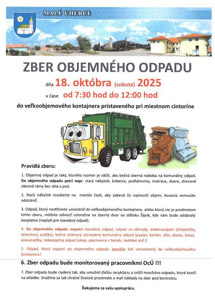 Dňa 18. októbra 2025 sa uskutoční zber objemného odpadu. Veľkoobjemový kontajner bude umiestnený pri miestnom cintoríne v čase od 7:30 do 12:00 hod.