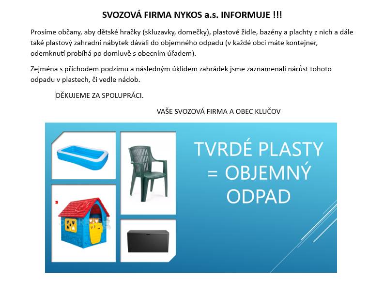 TVRDÉ PLASTY ZE ZAHRÁDEK PATŘÍ DO OBJEMNÉHO ODPADU!  DĚKUJEME, ŽE TŘÍDÍTE SPRÁVNĚ.
