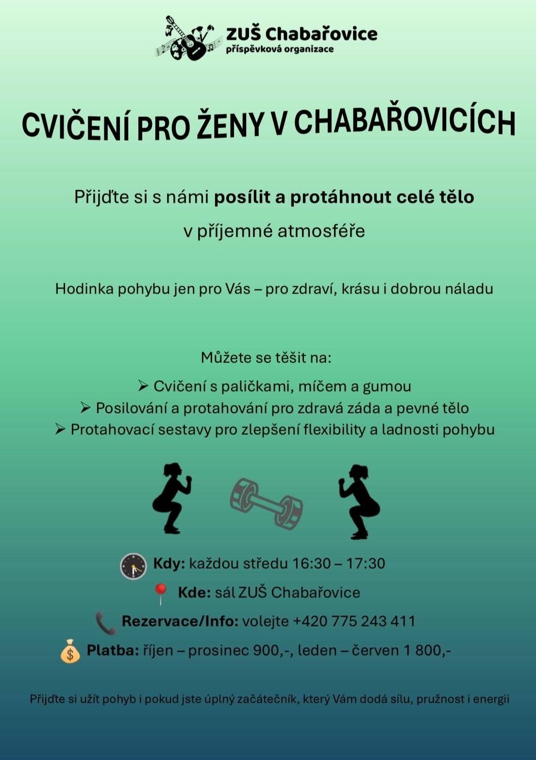 💪 Cvičení pro ženy v Chabařovicích! 🌸 Přijďte si s námi posílit a protáhnout celé tělo v příjemné atmosféře. 👉 Každou středu od 16:30 do 17:30 v sále ZUŠ Chabařovice. Čeká vás cvičení s pomůckami, posilování pro zdravá záda i protažení pro větší flexibilitu. Hodinka jen pro Vás – pro zdraví, krásu a dobrou náladu ✨ 📞 Rezervace/info: +420 775 243 411