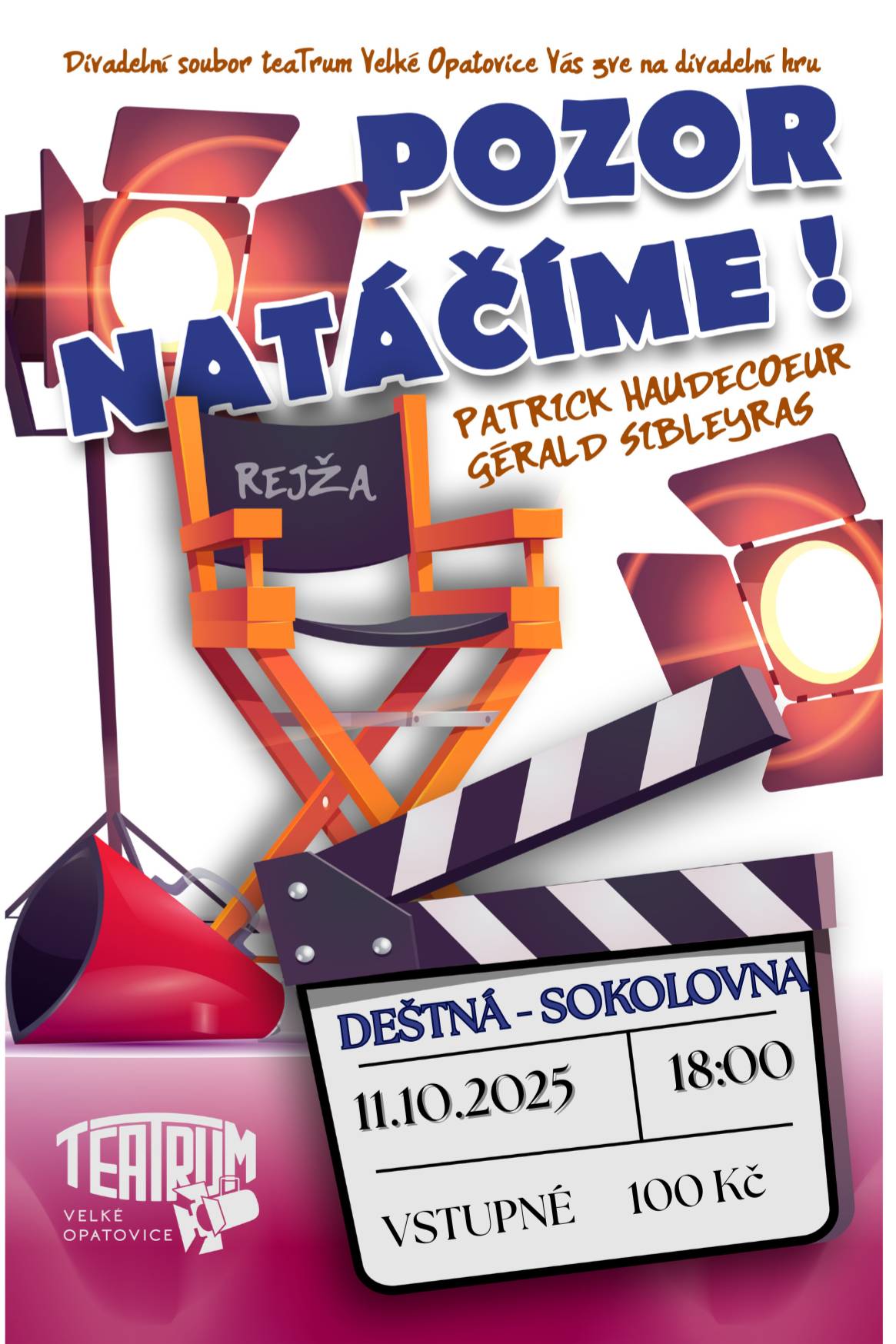 Divadelní spolek teaTrum Velké Opatovice zavítá do Deštné! V Sokolovně uvede divadelní komedii POZOR, NATÁČÍME! 📅 11. října 2025 🕕 18:00 hodin 💰 Vstupné: 100 Kč Přijďte si užít večer plný humoru a divadelní atmosféry. ✨ Připraveno bude i malé občerstvení. Těšíme se na vás!