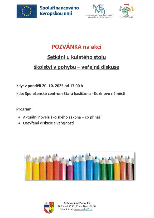 Srdečně vás zveme 20. 10. od 17 hodin na Setkání u kulatého stolu na téma školství v pohybu. Akce se uskuteční v rámci projektu MAP IV.