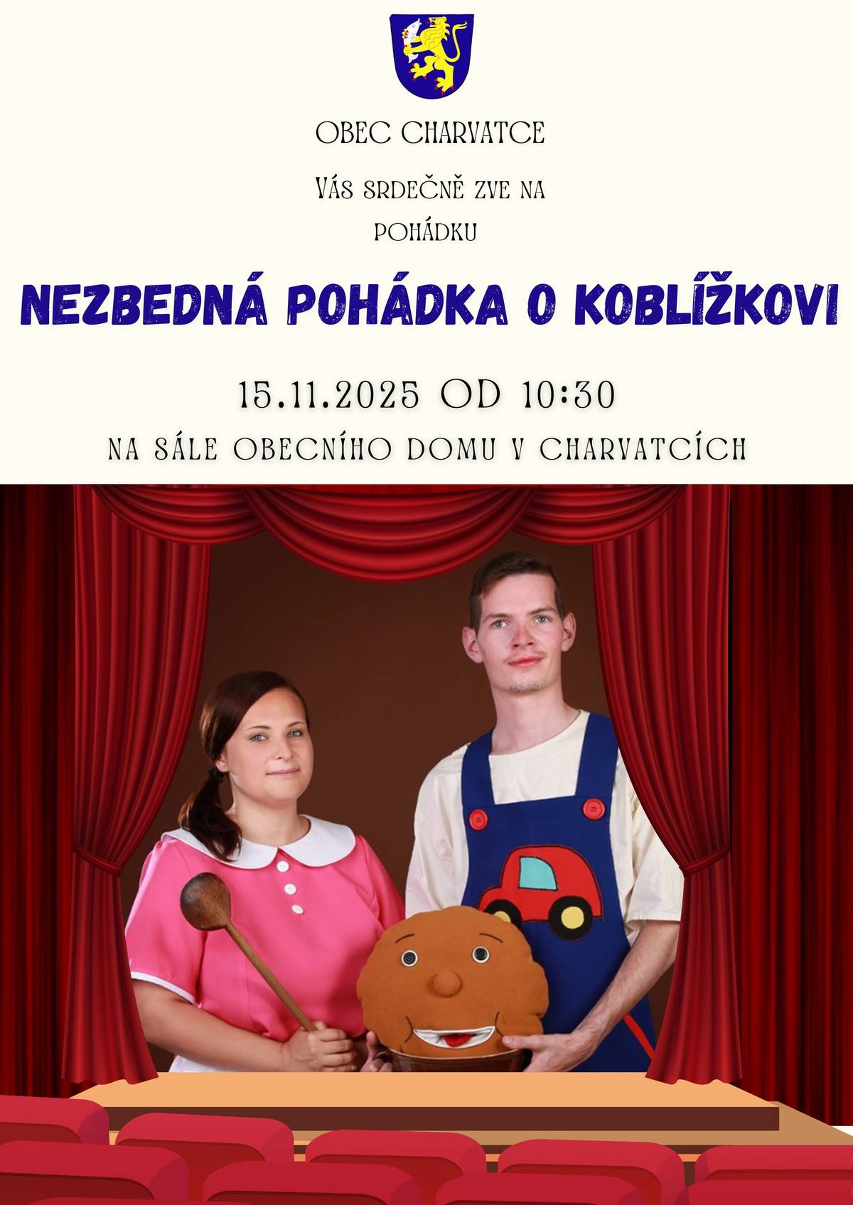 Obec Charvatce Vás srdečně zve na pohádku "Nezbedná pohádka o koblížkovi", a to v sobotu 15. listopadu 2025 od 10:30 na sále Obecního domu.