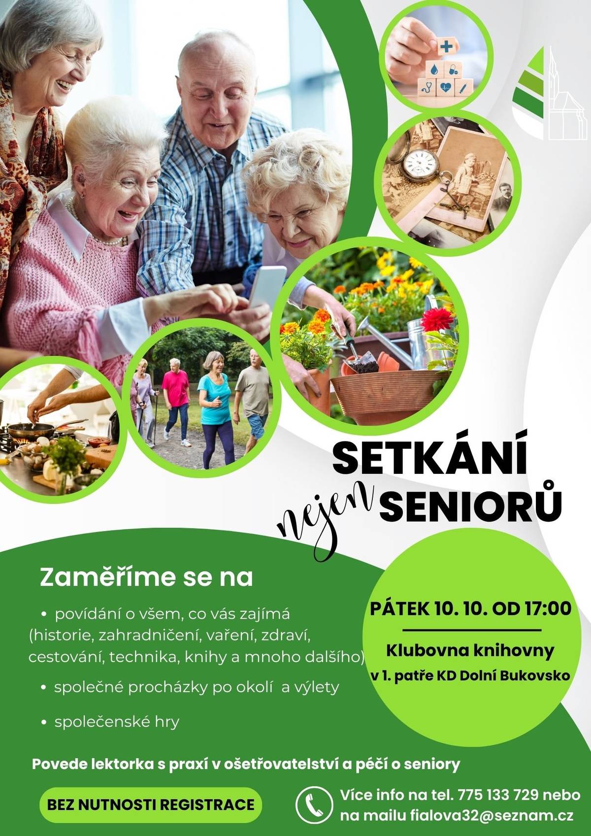 Dlouhé podzimní večery nemusí být osamělé… 🌙 Zveme všechny  (nejen) seniory na příjemné setkání plné povídání a pohody! Přijďte si popovídat o tom, co vás baví – o historii, zahradničení, vaření, zdraví, cestování, technice, knihách a mnohém dalším. 👉 Čekají vás i společenské hry, procházky po okolí a výlety. 📅 Pátek 10. 10. od 17:00 📍 Klubovna knihovny (1. patro KD Dolní Bukovsko) 👩⚕️ Setkání povede lektorka s praxí v ošetřovatelství a péči o seniory. ✨ Akce je bez nutnosti registrace – stačí přijít a zpříjemnit si podzimní večer v dobré společnosti. ℹ️ Více informací: 📞 775 133 729 📧 fialova32@seznam.cz 💬 Přijďte mezi nás – těšíme se na společně strávené chvíle!