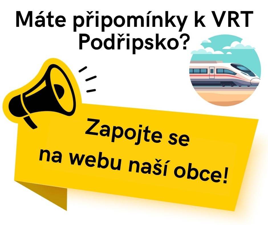 Naše (tedy i Vaše) obec bude přímo dotčena stavbou vysokorychlostní trati (VRT). O tom, jak bude projekt vypadat a jak ovlivní život v našem okolí, se rozhoduje právě TEĎ!