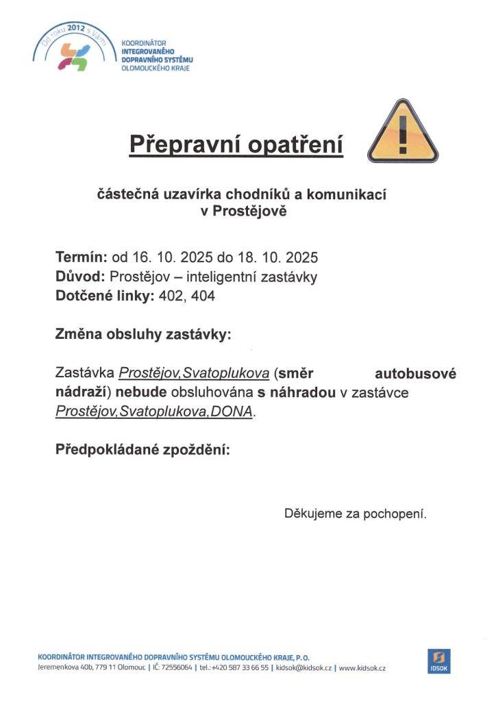 KIDSOK informuje: Ve dnech 16.10 - 18.10.2025 proběhne částečná uzavírka chodníků a komunikací v Prostějově, z důvodu výstavby inteligentních zastávek. Omezení se týká linky č. 402 a 404.