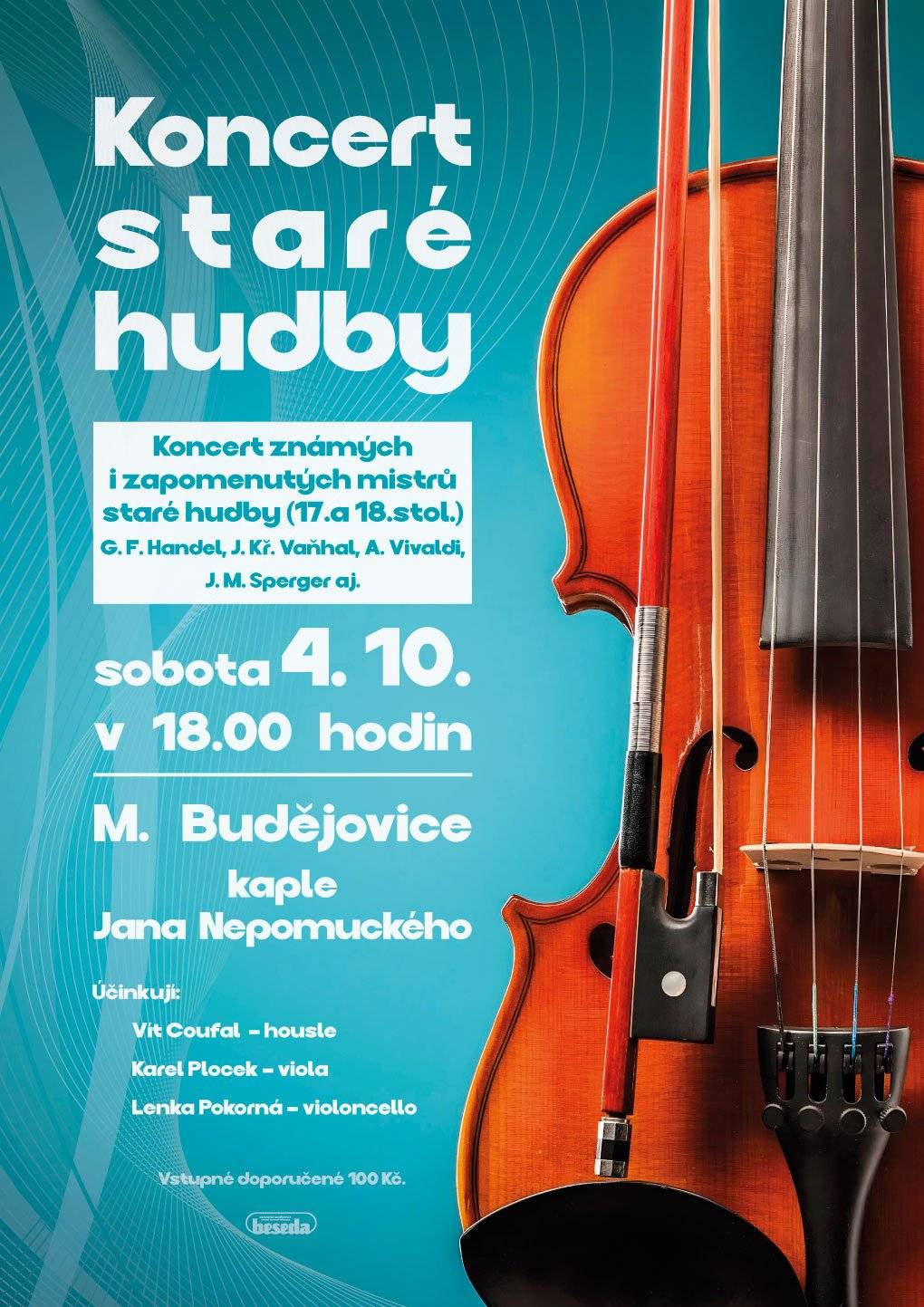 Zveme vás na Koncert staré hudby, který se uskuteční v sobotu 4. října od 18.00 hodin v kapli sv. Jana Nepomuckého v Moravských Budějovicích. Zazní díla známých i zapomenutých mistrů 17. a 18. století, mezi nimi G. F. Händel, J. Kř. Vaňhal, A. Vivaldi či J. M. Sperger. Účinkují:   Vít Coufal – housle   Karel Plocek – viola   Lenka Pokorná – violoncello   Přijďte si vychutnat kouzelný večer plný hudby v jedinečné atmosféře historické kaple.