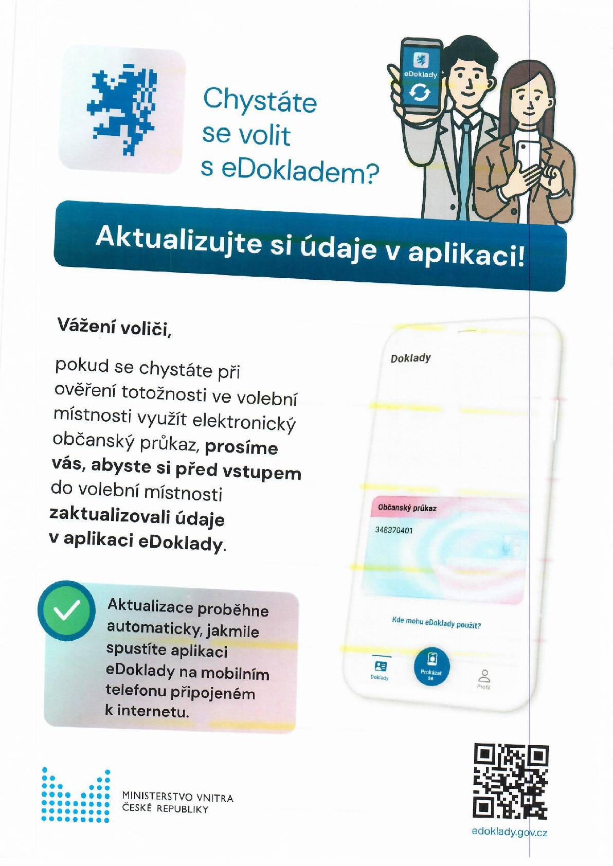 Dobrý den, kdo se chce na volbách prokázat Občanským průkazem na e Doladech je nutné si aktualzovat údaje v aplikaci. Postup v ppříloze.