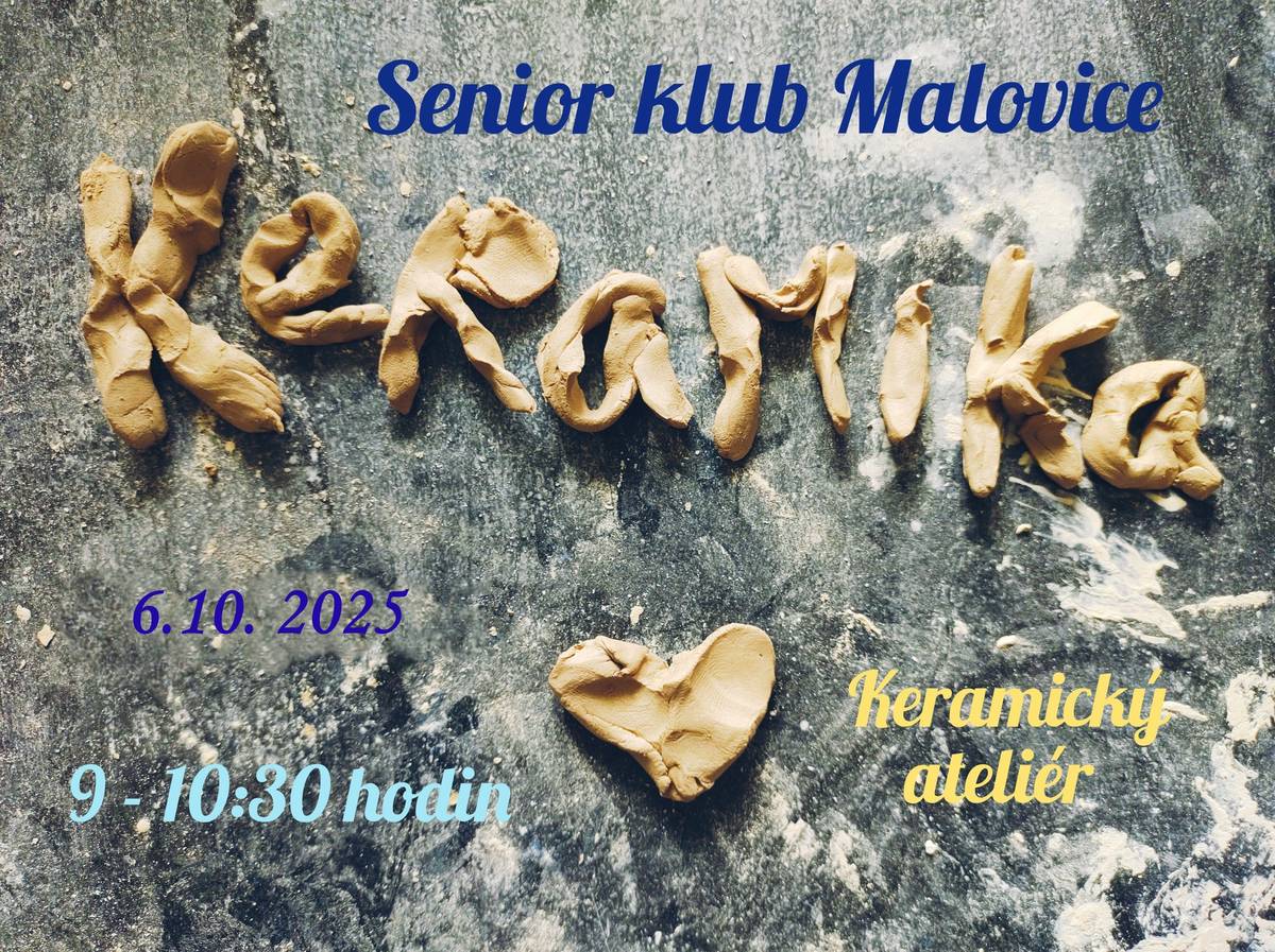 Klub seniorů Malovice pořádá keramiku. Dne 6.10. 2025 od 9:00 do 10:30. Keramický ateliér Malovice.