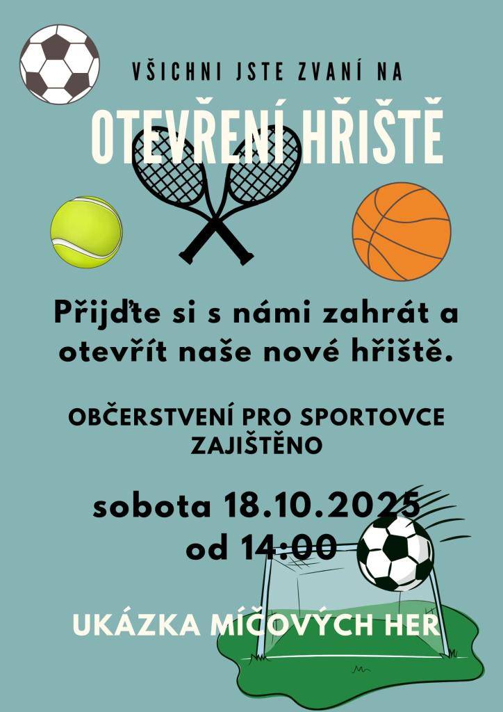 18. 10. bude pokřtěno nové multifunkční hřiště na návsi.