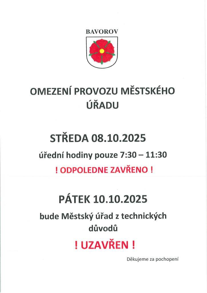 Ve středu 8.10.2025 odpoledne a v pátek 10.10.2025 dopoledne bude Městský úřad Bavorov z technických důvodů uzavřen.