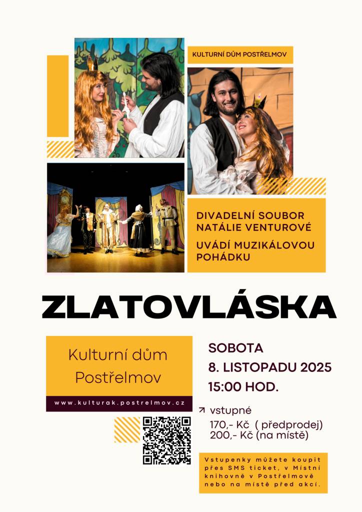 Muzikálová pohádka "Zlatovláska" v KD Postřelmov dne 08.11.2025 v 15:00 hod.  Odkaz na vstupenky: