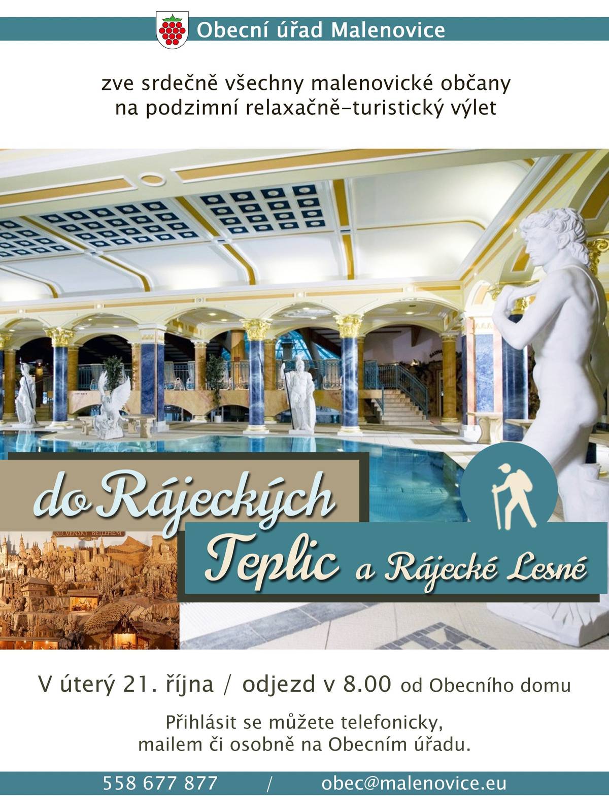 Obecní úřad Malenovice srdečně zve všechny malenovické občany (nejen seniorského věku) na podzimní relaxačně-turistický zájezd do Rájeckých Teplic a Rájecké Lesné. V úterý 21. 10., odjezd v 8.00 od Obecního domu. Přihlásit se můžete telefonicky, mailem nebo osobně na Obecním úřadu. 558 677 877 / obec@malenovice.eu