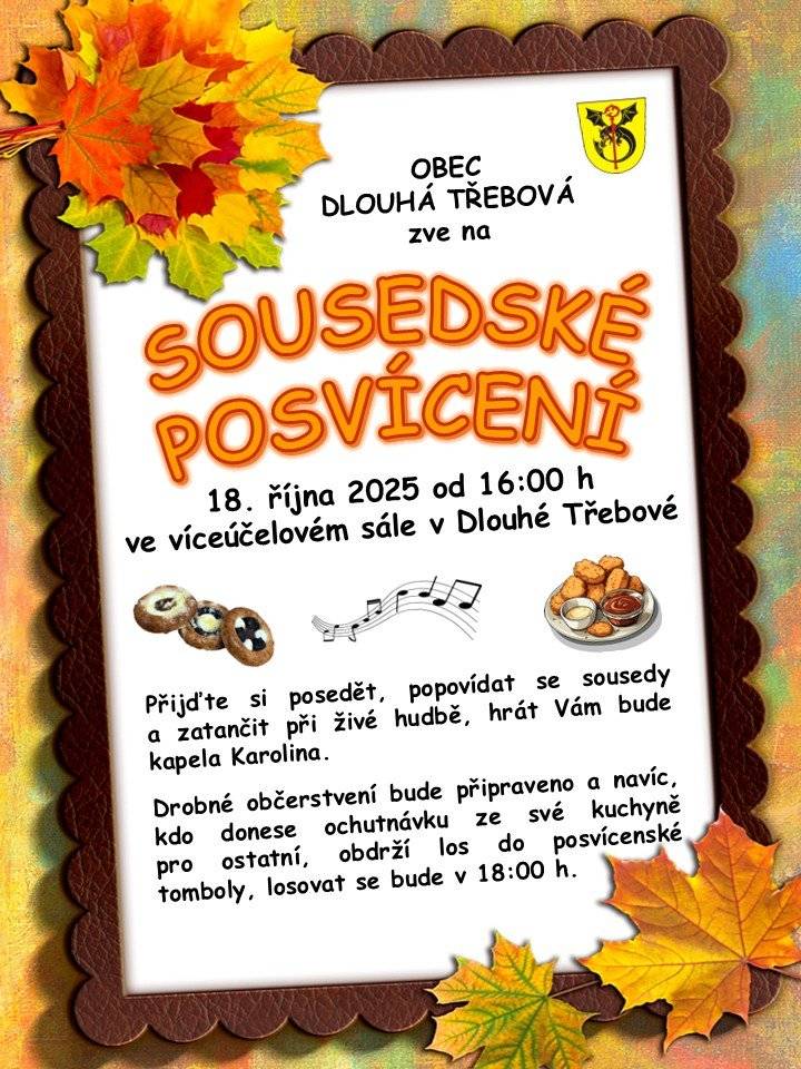 Po úspěšném loňském začátku se opět sejdeme u sousedského posvícení. Čeká nás společné posezení, živá hudba a příjemná atmosféra podzimu. Kdo bude chtít, může přinést ochutnávku ze své kuchyně – domácí koláč, pomazánku či jinou dobrotu. Každý, kdo se takto zapojí, obdrží lístek do posvícenské tomboly. Odpoledne bude patřit přátelským setkáním, povídání a chvílím pohody.