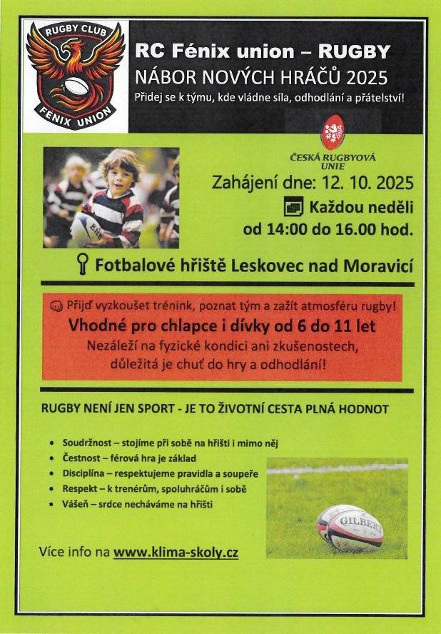 RC Fénix union vyhlašuje nábor nových hráčů pro sezonu 2025, který začíná v sobotu 12. října 2025. Přijďte se seznámit s hodnotami, které rugby přináší, a zapojte se do tréninků, které probíhají každou neděli od 14:00 do 16:00 hodin na fotbalovém hřišti v Leskovci nad Moravicí. https://www.leskovecnadmoravici.eu/akce-a-volny-cas/aktuality/nabor-novych-hracu-do-rugby-722cs.html