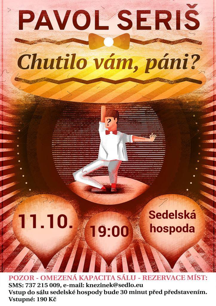 V sobotu 11.10.2025. se bude od 19:00 konat v Sedelské hospodě divadlo "Chutilo vám, páni?". V sále je omezená kapacita, prosíme o rezervaci míst na e-mailu: knezinek@sedlo.eu nebo SMS: 737 215 009.  Vstupné je 190,- Kč a vstup do sálu bude 30 minut před začátkem představení.