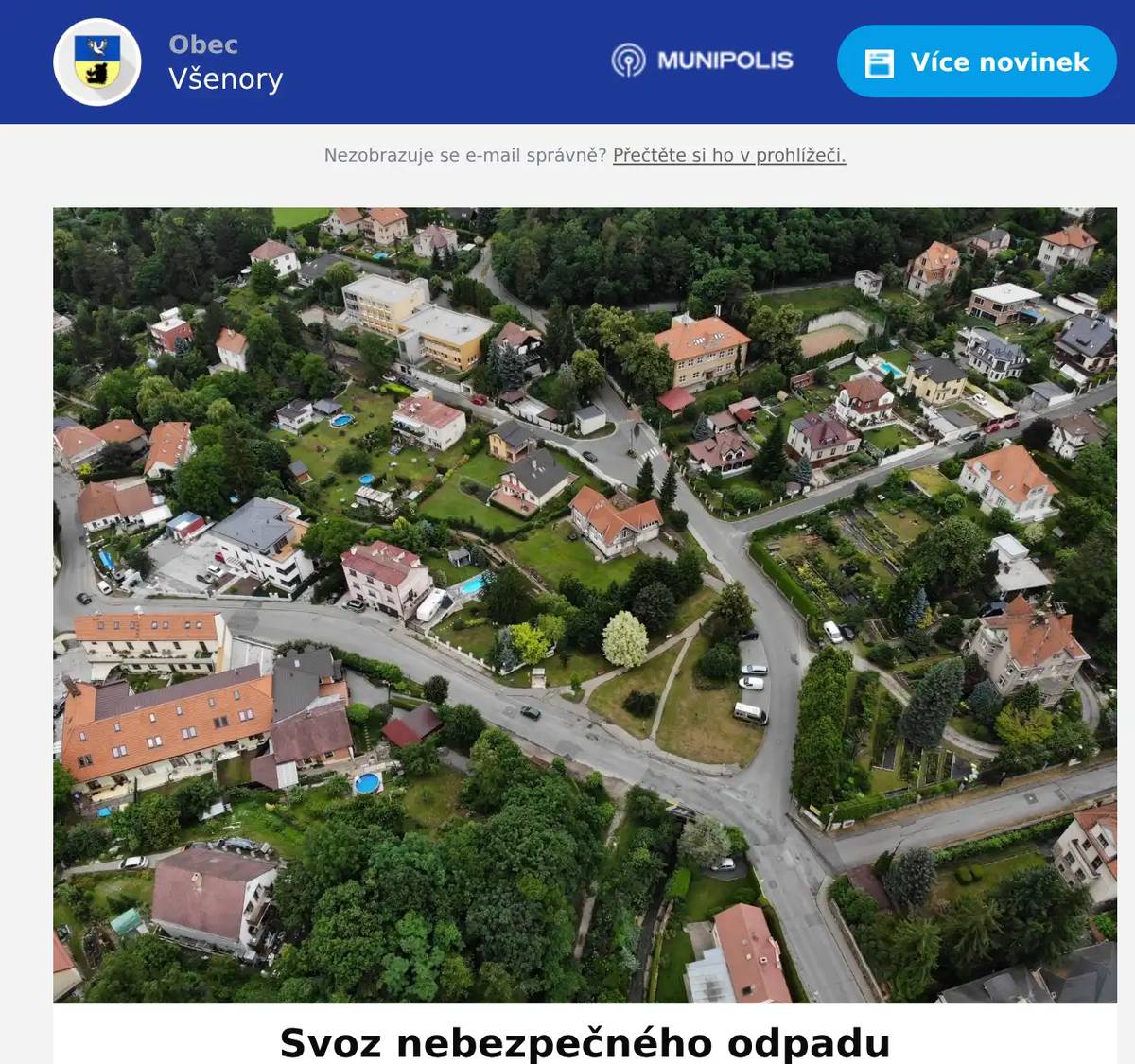  Dobrý den, tuto sobotu 11. října se uskuteční svoz nebezpečného odpadu, a to od 9:00 do 10:45 hod. Na níže uvedených stanovištích vždy zhruba 20-25 min, časy jsou přibližné, záleží na množství odebíraného odpadu: Na Burze   9:00 - 9:25u COOPU  9:35 - 10:00Na Návsi   10:10 - 10:40 předmětem svozu jsou:barvy, laky, prázdné nádoby od nebezpečných látek, zářivky, IPA, autobaterie odpady, které se NEberou:eternit, pneu Upozorňujeme, že se nejedná o svoz KOMUNÁLNÍHO ODPADU. Přejeme příjemný den OÚ