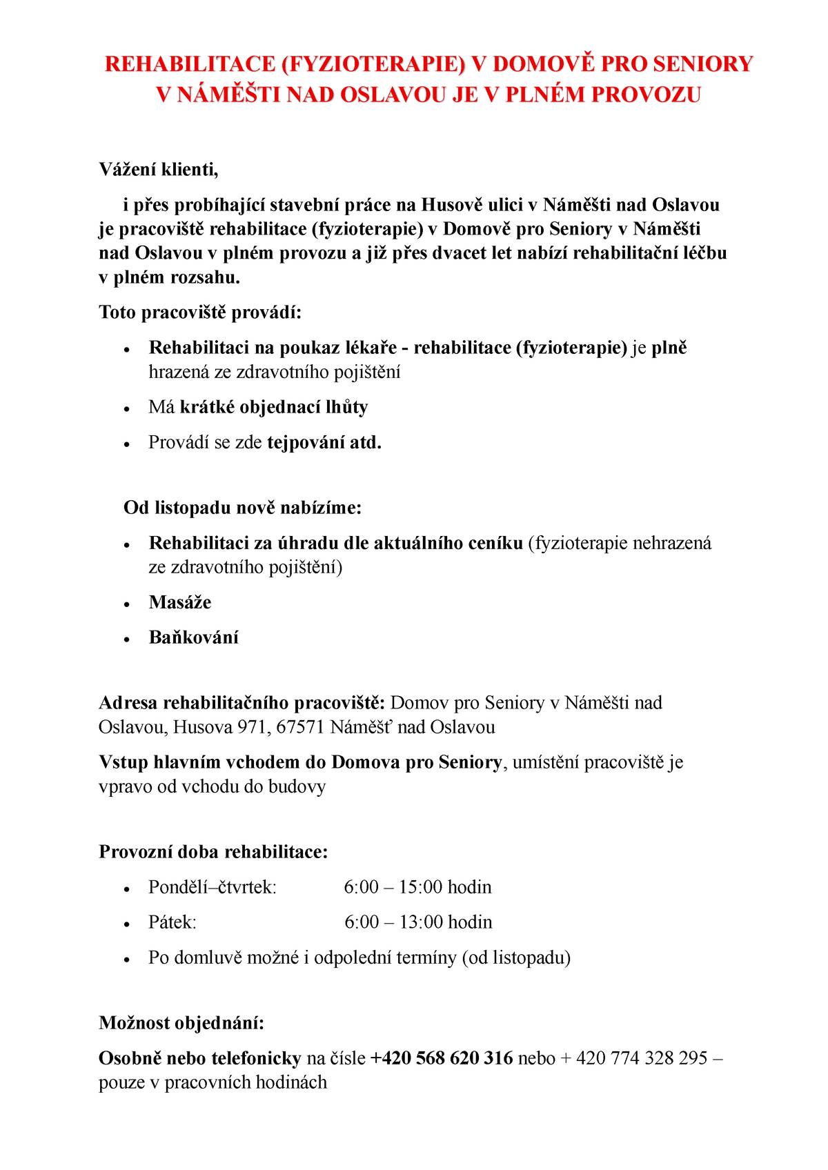 Rehabilitace (fyzioterapie) v Domově pro seniory v Náměšti nad Oslavou je v plném provozu!