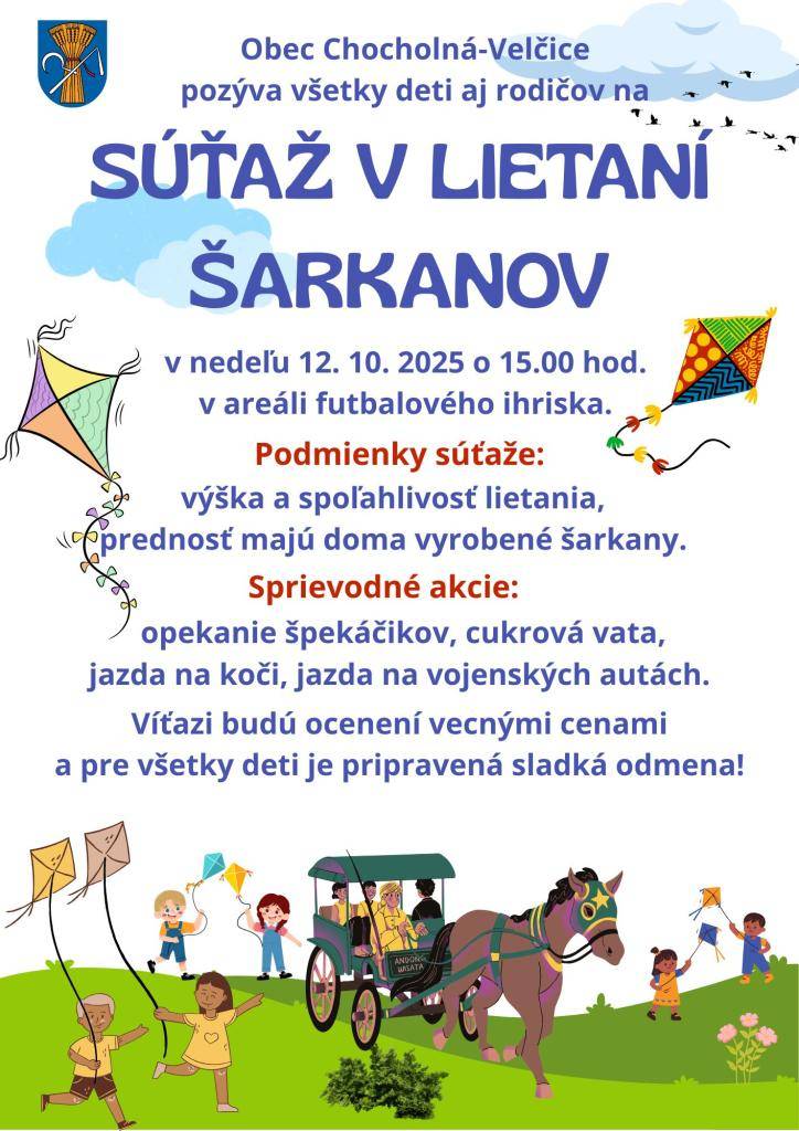 Obec Chocholná-Velčice pozýva všetky deti aj rodičov na Súťaž v lietaní šarkanov, ktorá sa uskutoční v nedeľu 12. októbra o 15.00 hod. v areáli futbalového ihriska.